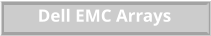 Dell EMC Arrays